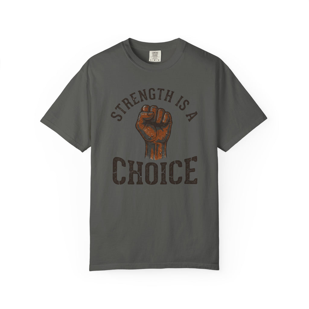 Strength Is a Choice