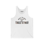 "Forged To Finish"