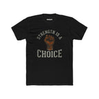 Strength Is a Choice