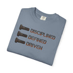 Disciplined, Defined, Driven