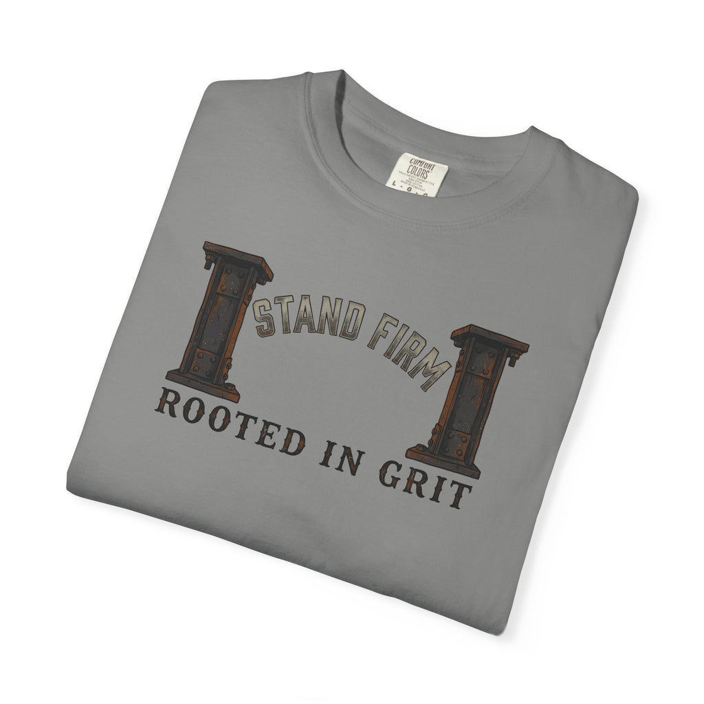 Stand Firm, Rooted In Grit