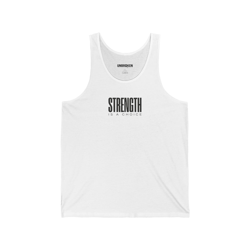 "Strength is a Choice"