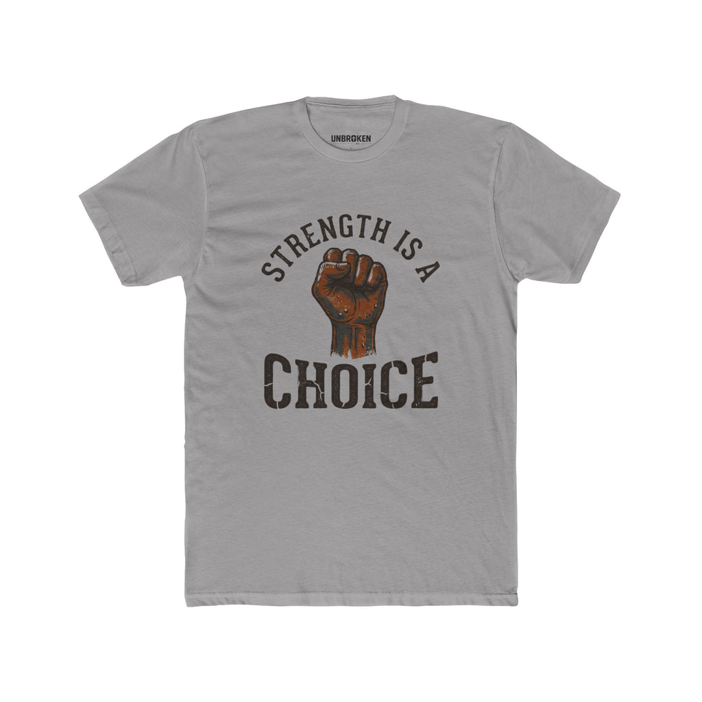Strength Is a Choice