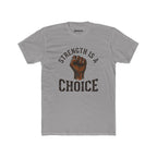 Strength Is a Choice