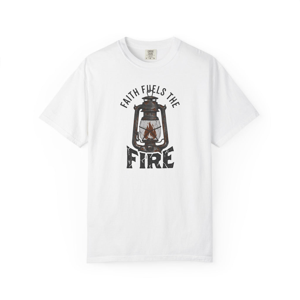 Faith Fuels The Fire