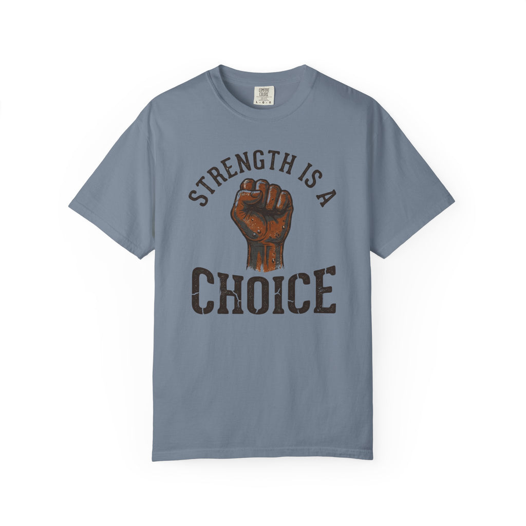 Strength Is a Choice