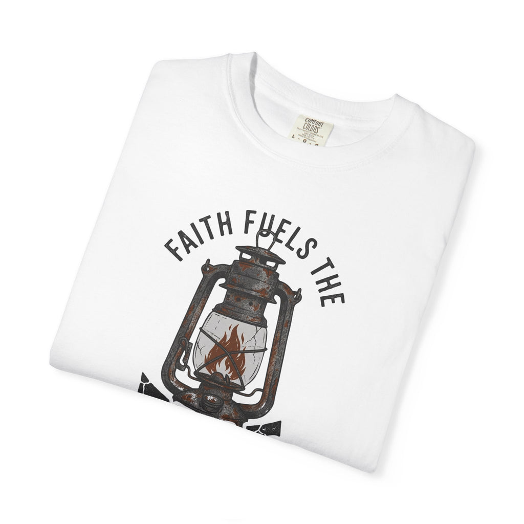 Faith Fuels The Fire