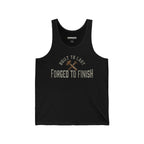 "Forged To Finish"