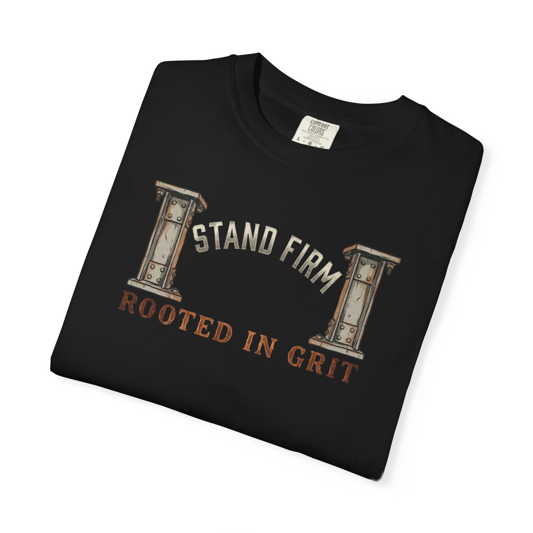 Stand Firm, Rooted In Grit