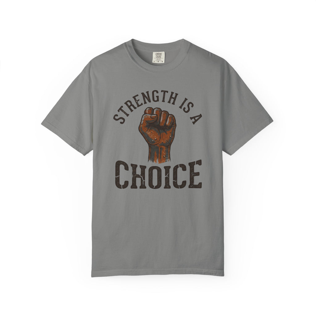 Strength Is a Choice