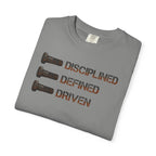 Disciplined, Defined, Driven
