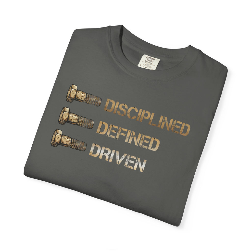 Disciplined, Defined, Driven