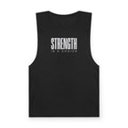 "Strength is a Choice" - Muscle Tank